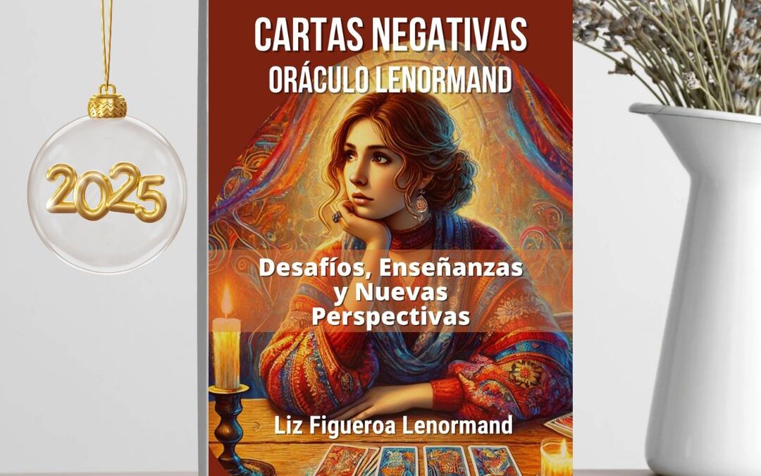 Lanzamiento Libro “Cartas Negativas Oráculo Lenormand: Desafíos, Enseñanzas y Nuevas Perspectivas