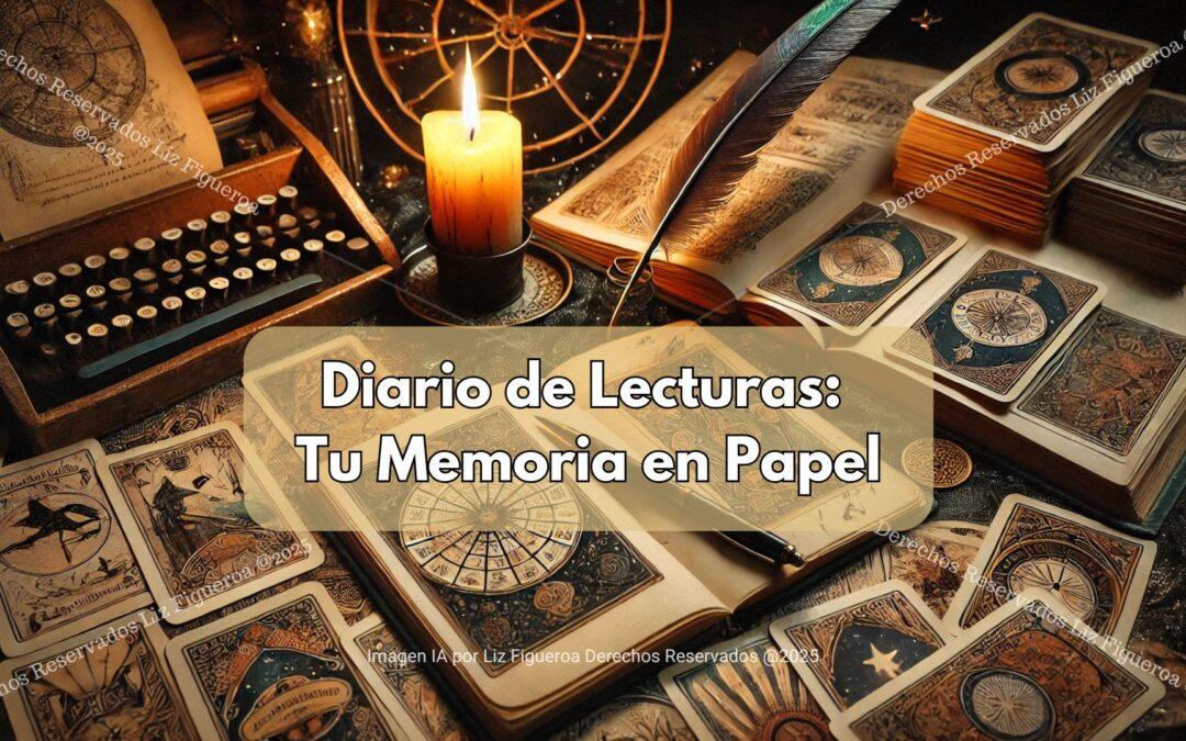Diario de Lecturas: Tu Memoria en Papel